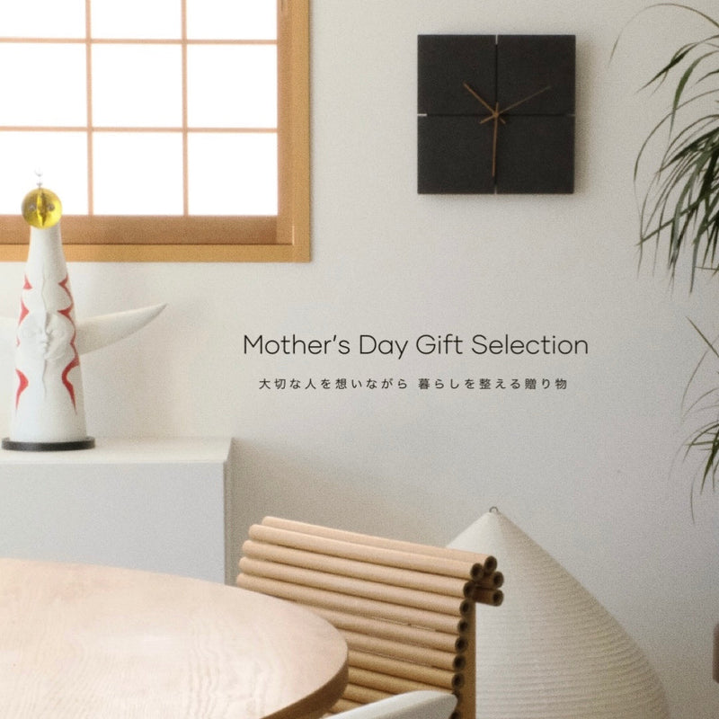 Mother’s Day Gift Selection|大切な人を想いながら、暮らしを整える贈りもの。