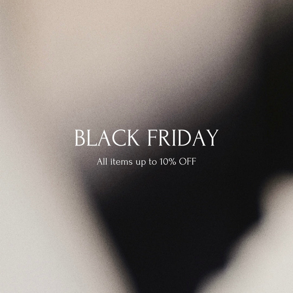 BLACK FRIDAY - All items up to 10%OFF