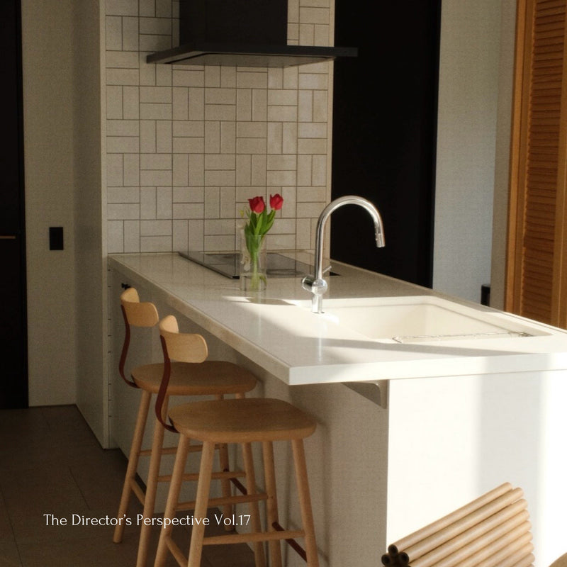 The Director’s Perspective｜暮らしの視点